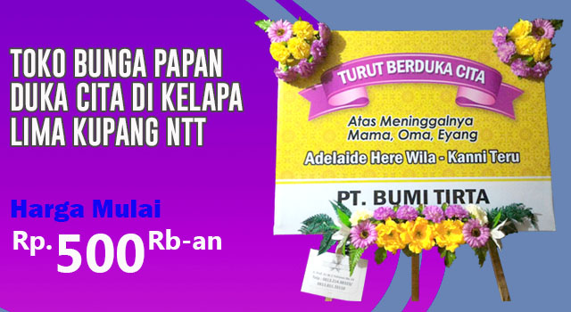 Toko Bunga Papan Duka Cita di Kelapa Lima Kupang Nusa Tenggara Timur