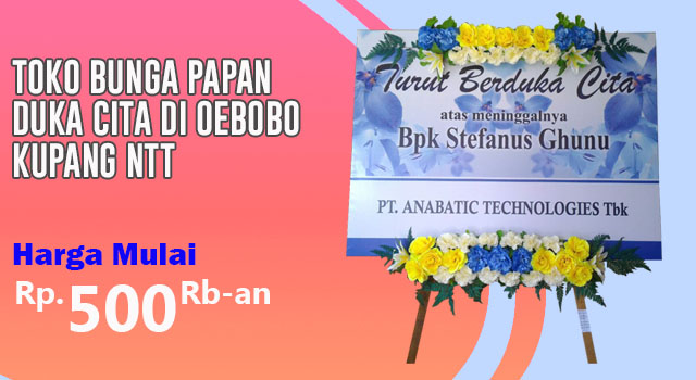 Toko Bunga Papan Duka Cita di Oebobo Kupang Nusa Tenggara Timur