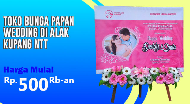 Toko Bunga Papan Wedding di Alak Kupang Nusa Tenggara Timur
